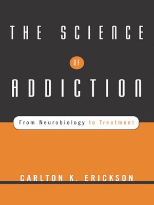 cover image of The Science of Addiction